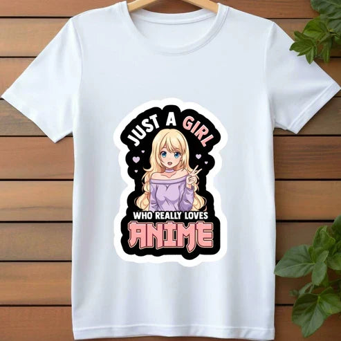 For the True Fan Girl Just a Girl Who Really Loves Anime T-Shirt